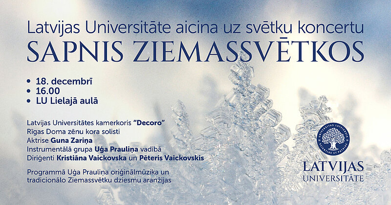 Latvijas Universitāte aicina uz svētku koncertu “Sapnis Ziemassvētkos” 