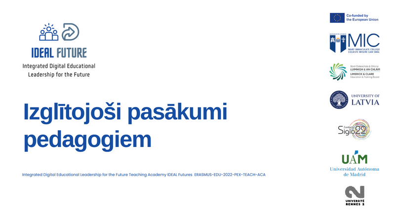 Pasākumi pedagogiem profesionālajai izaugsmei projekta "IDEAL Future" ietvaros